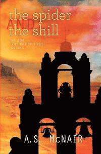 A. S. McNair - The Spider and The Shill, Häftad