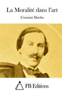 Constant Martha, Fb Editions - La Moralité dans l'art, Häftad