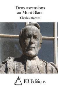 Charles Martins, Fb Editions - Deux ascensions au Mont-Blanc, Häftad