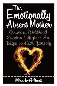 bokomslag Emotionally Absent Mother