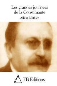 Albert Mathiez, Fb Editions - Les grandes journees de la Constituante, Häftad