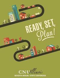 CNU Illinois 7: Ready, Set, Plan 1