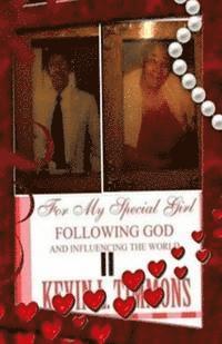 II For my special girl following God and influencing the world II 1