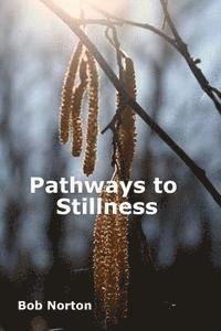 Pathways to Stillness 1