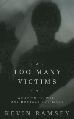 Too Many Victims 1