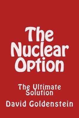 The Nuclear Option 1