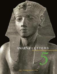 bokomslag Amarna Letters 5: Essays on Ancient Egypt ca. 1390-1310 BC