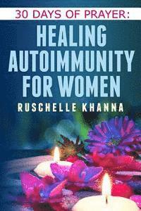 bokomslag 30 Days of Prayer: Healing Autoimmunity for Women