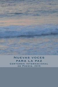 Nuevas voces para la paz: Certamen Internacional de Poesía, 2015 1