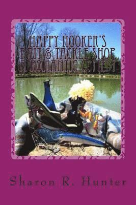 Happy Hooker's Bait & Tackle Shop, A Romantic Comedy 1