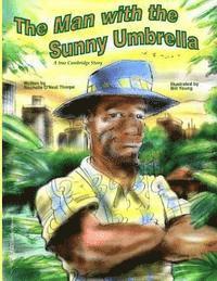 bokomslag The Man with the Sunny Umbrella: A True Cambridge Story