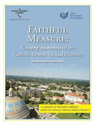 Catherine Pakaluk, Andreas Widmer - Faithful Measure: Gauging Awareness of the Catholic Church's Social Doctrine, Häftad. Tillgänglighet: Lägg i varukorg