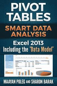 bokomslag Excel 2013 Pivot Tables: Including the 'Data Model' Smart Data Analysis