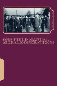 bokomslag OSS Field Manuals: Morale Operations FN
