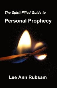 bokomslag The Spirit-Filled Guide to Personal Prophecy