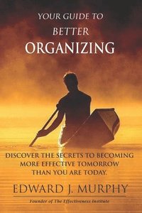 bokomslag Your Guide to Better ORGANIZING