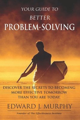 Your Guide to Better PROBLEM SOLVING 1