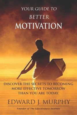 Your Guide to Better MOTIVATION