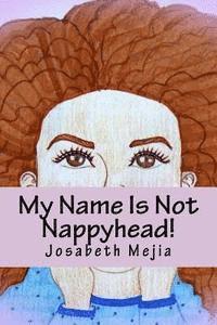 bokomslag My Name Is Not Nappyhead!