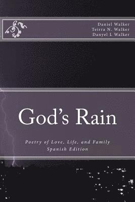 God's Rain: Poetry of Love, Life, and Family 1