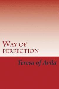 Teresa Of Avila - Way of perfection, Häftad