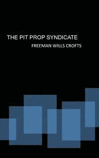 bokomslag The Pit Prop Syndicate