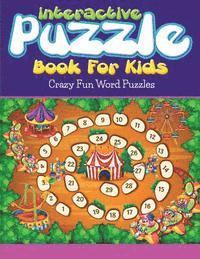bokomslag Interactive Puzzle Book For Kids: Crazy Fun Word Puzzles