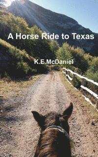 bokomslag A Horse Ride to Texas