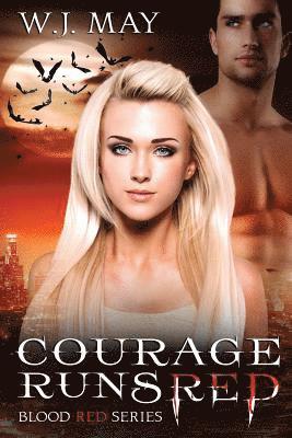 W. J. May - Courage Runs Red, Häftad