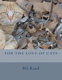 Bg Rand - For The Love of CATS, Häftad