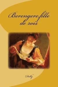 Berengere, fille de rois 1