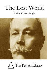 Arthur Conan Doyle, The Perfect Library - The Lost World, Häftad