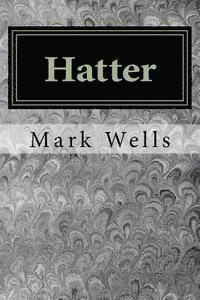 Mark Wells - Hatter, Häftad