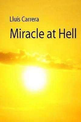 Miracle at Hell 1