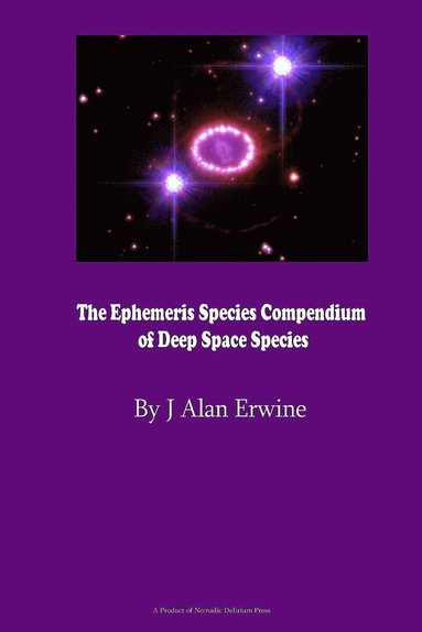 bokomslag The Ephemeris Species Compendium of Deep Space Species