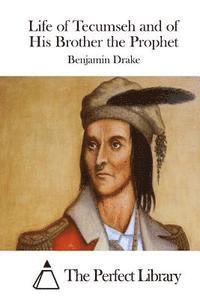 bokomslag Life of Tecumseh and of His Brother the Prophet