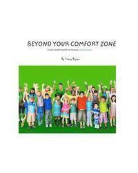 bokomslag Beyond Your Comfort Zone... A Kid's Guide To Facing Homesickness