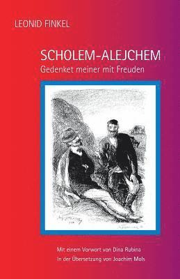 Scholem-Alejchem: Gedenket meiner mit Freuden 1