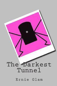 bokomslag The Darkest Tunnel