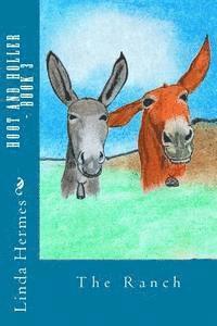 Hoot and Holler - Book 3: The Ranch 1