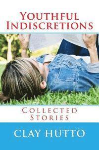 bokomslag Youthful Indiscretions: Collected Stories