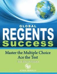 bokomslag Global Regents Success: Master the Multiple Choice to Ace the Test