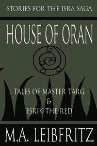 bokomslag House of Oran: Tales of Master Targ & Esrik the Red