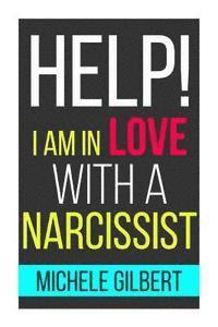 bokomslag Help! I'm in Love with a Narcissit: Help! I'm in Love with a Narcissit