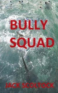 bokomslag Bully Squad
