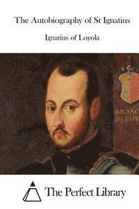 bokomslag The Autobiography of St Ignatius
