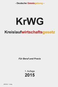 bokomslag Kreislaufwirtschaftsgesetz: KrWG