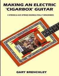 bokomslag Making an Electric 'Cigarbox' Guitar