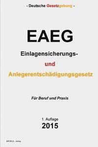 bokomslag EAEG - Einlagensicherungs- und Anlegerentschädigungsgesetz