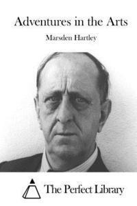 Marsden Hartley, The Perfect Library - Adventures in the Arts, Häftad